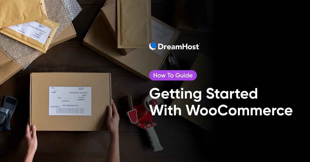 Getting Started with WooCommerce - DreamHost