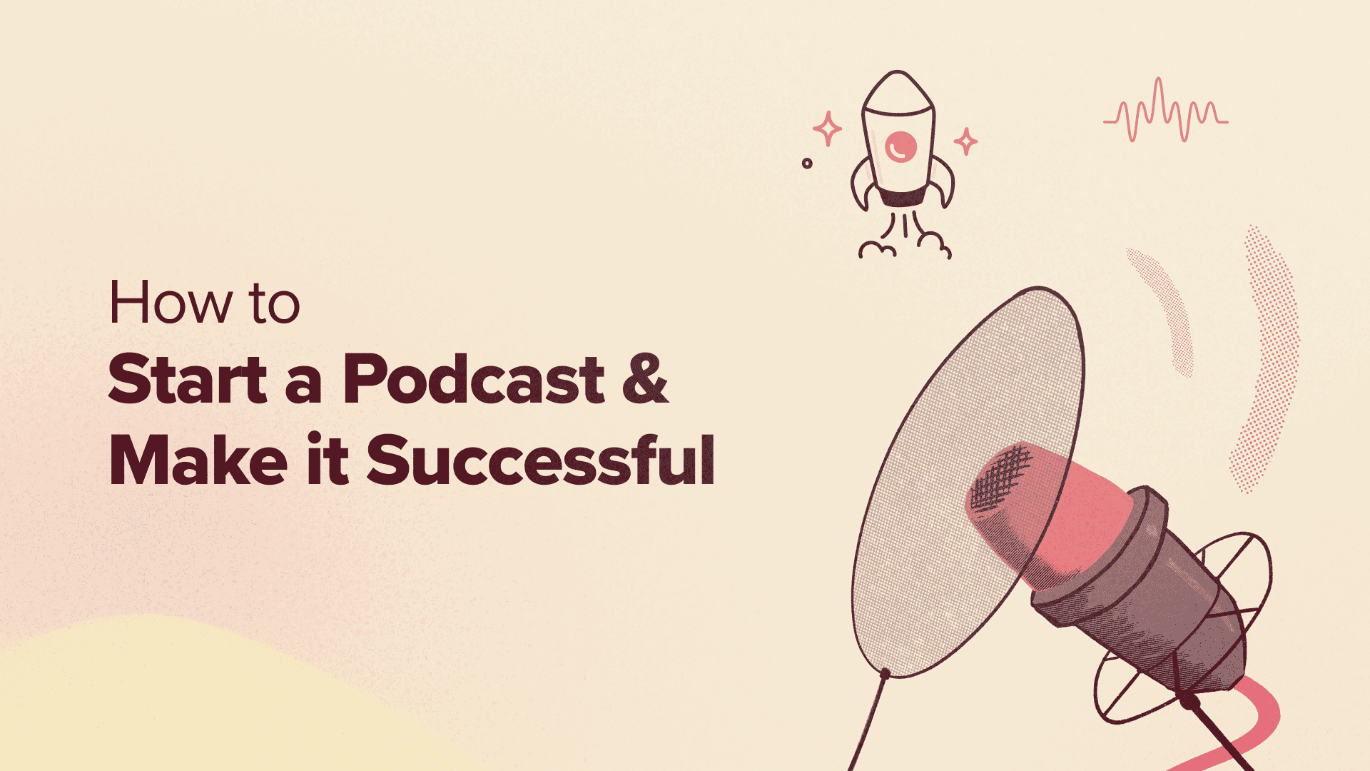 How to Start a Podcast (and Make it Successful) in 2024