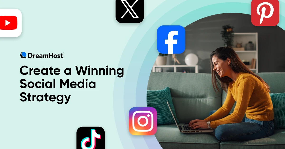 How To Create a Winning Social Media Strategy