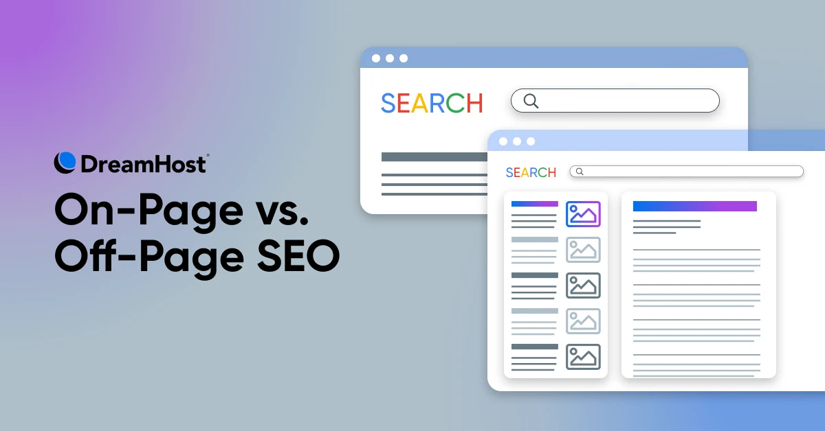 On-Page vs. Off-Page SEO: What You Need To Know