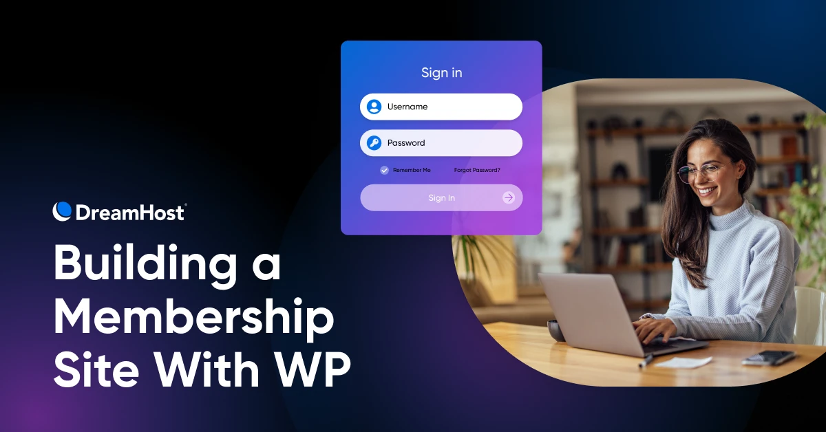 How To Build a WordPress Membership Site