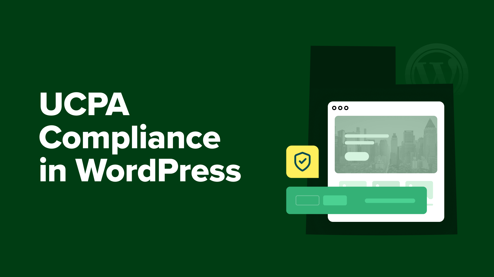 UCPA Compliance in WordPress: The Ultimate Beginner's Guide