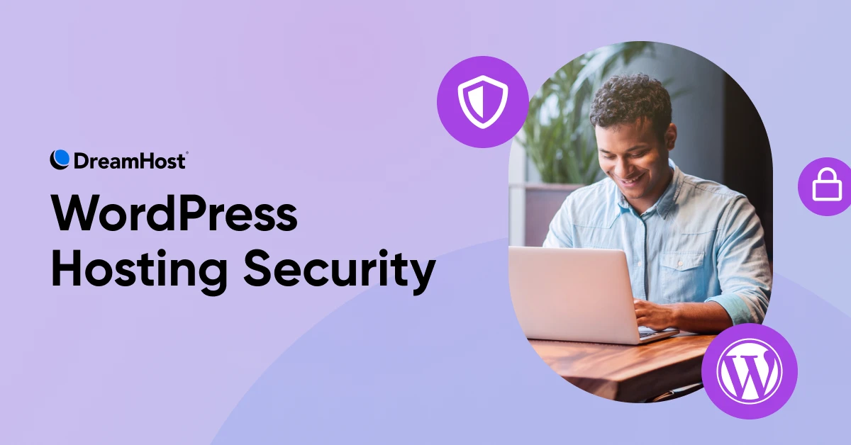How To Know if Your WordPress Hosting Has Good Security